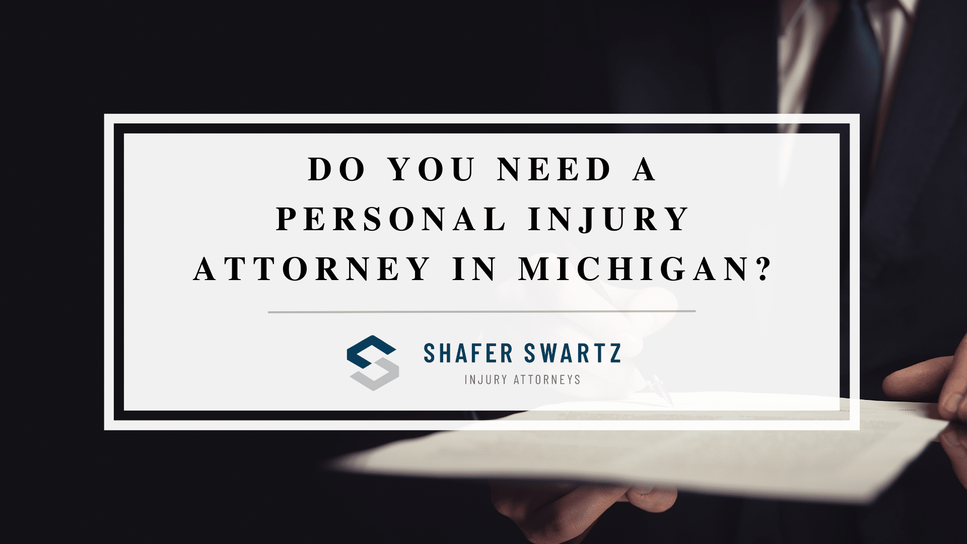 Featured Image Do You Need a Personal Injury Attorney in Michigan?