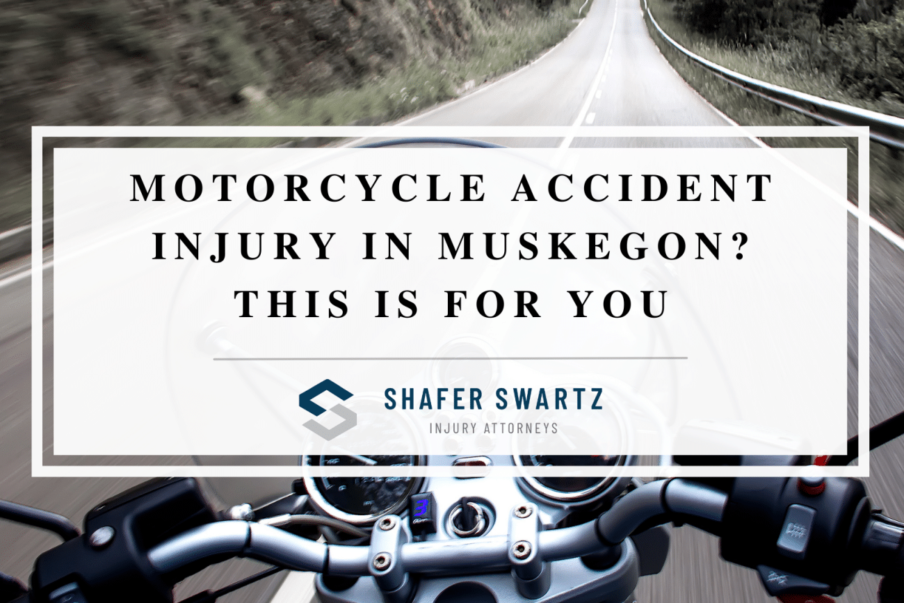 Read This If You've Been Injured in a Motorcycle Accident In Muskegon