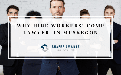 Top Reasons to Hire a Workers’ Comp Lawyer in Muskegon
