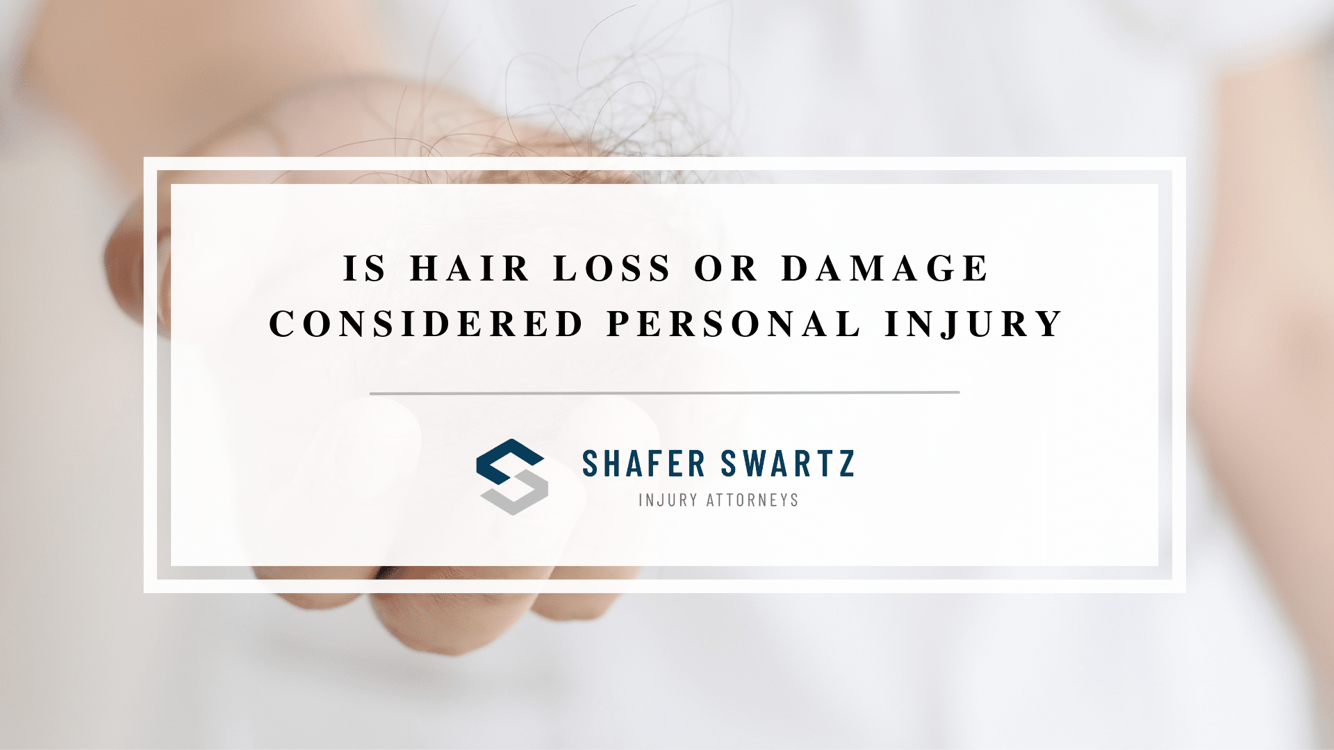 Featured image of hair loss or damage considered personal injury