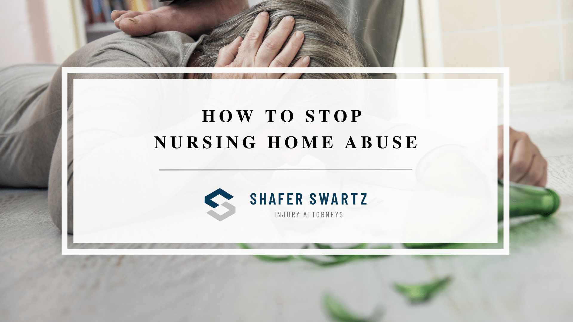 Featured image of how to stop nursing home abuse