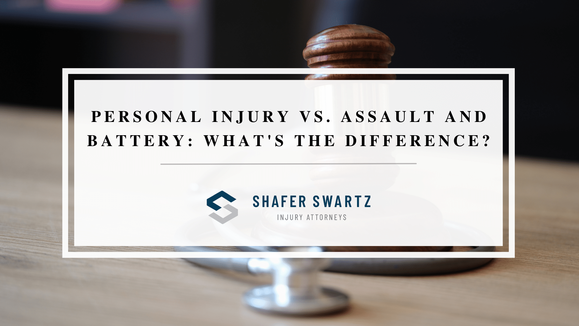 Featured image of personal injury vs. assault and battery: what's the difference?