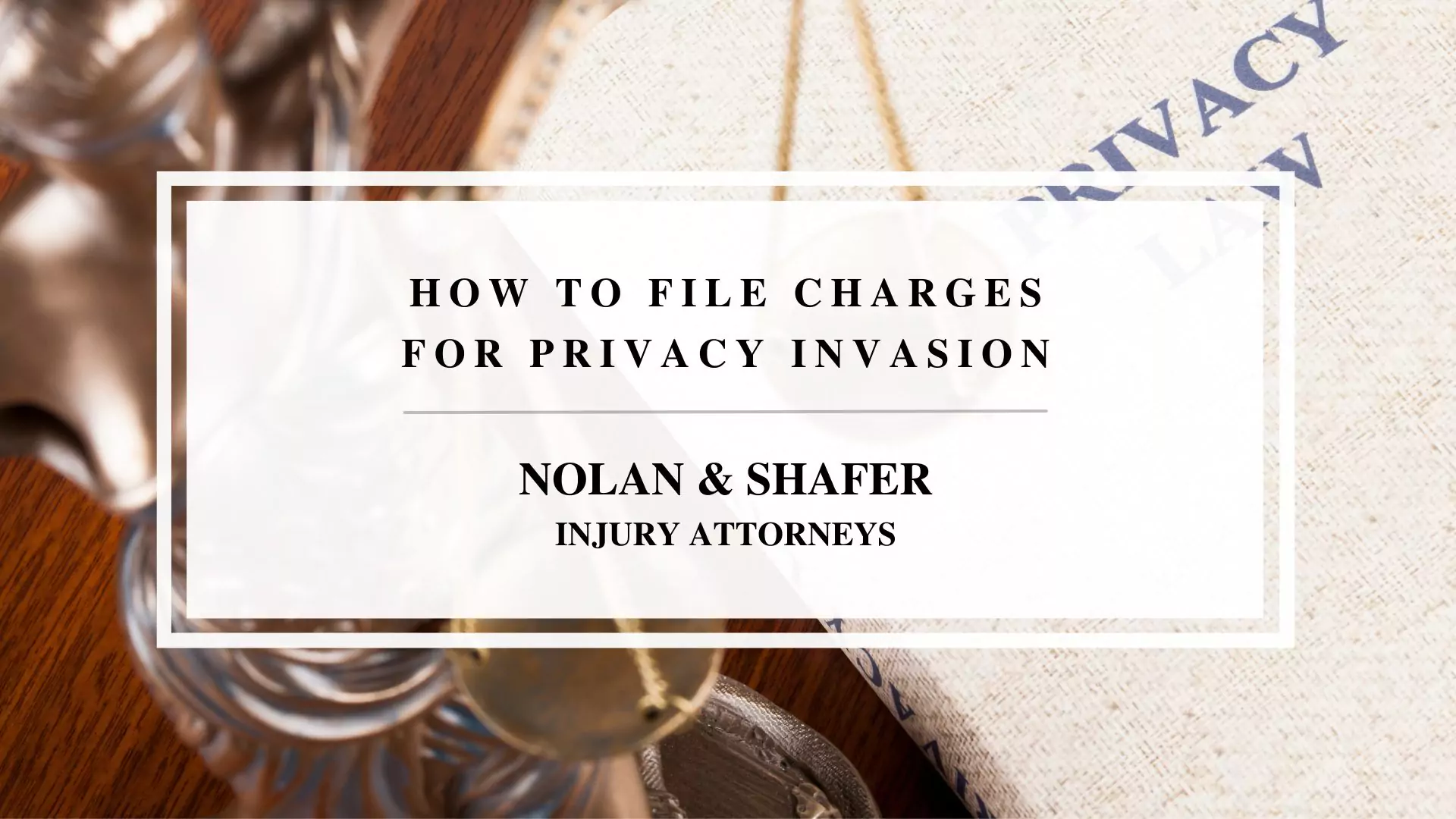 Featured image of how to file charges for privacy invasion