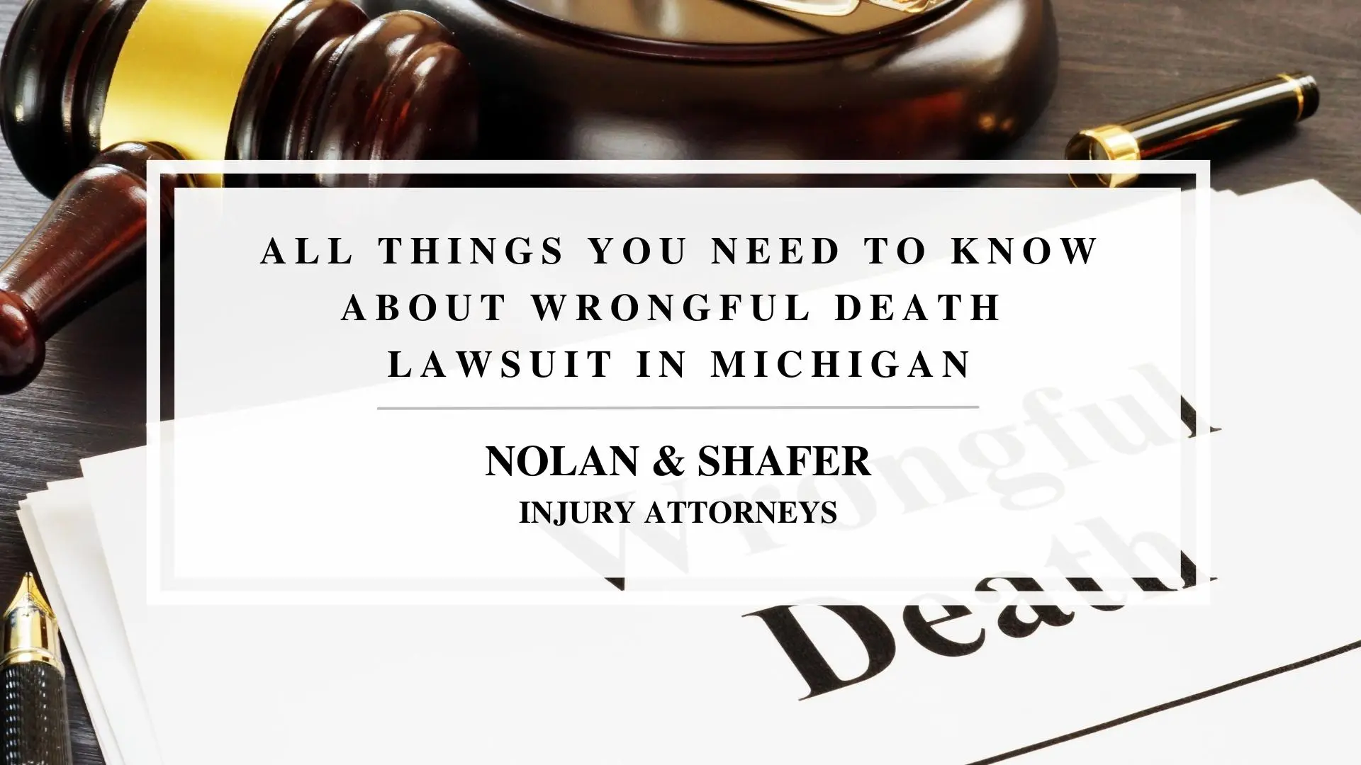 Featured image of all things you need to know about wrongful death lawsuits in Michigan