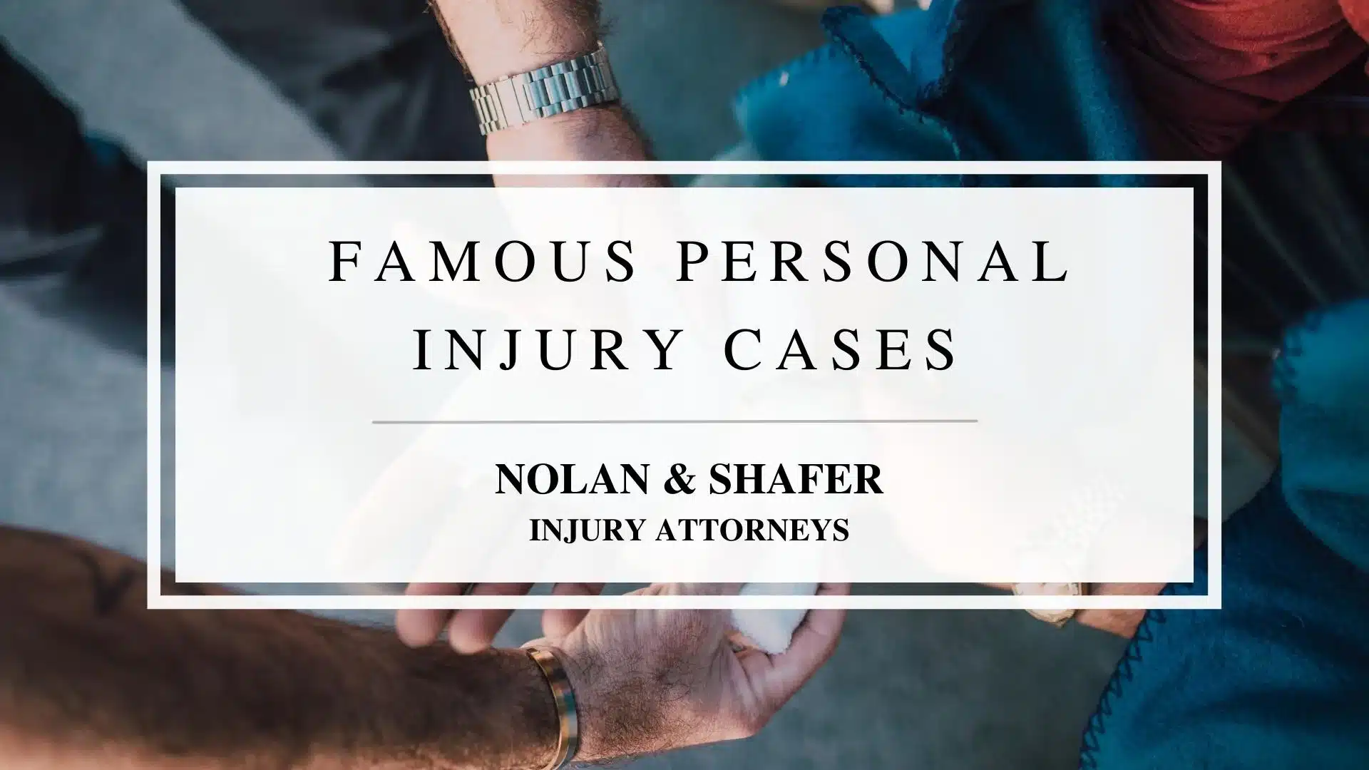 Featured image of the five famous personal injury cases