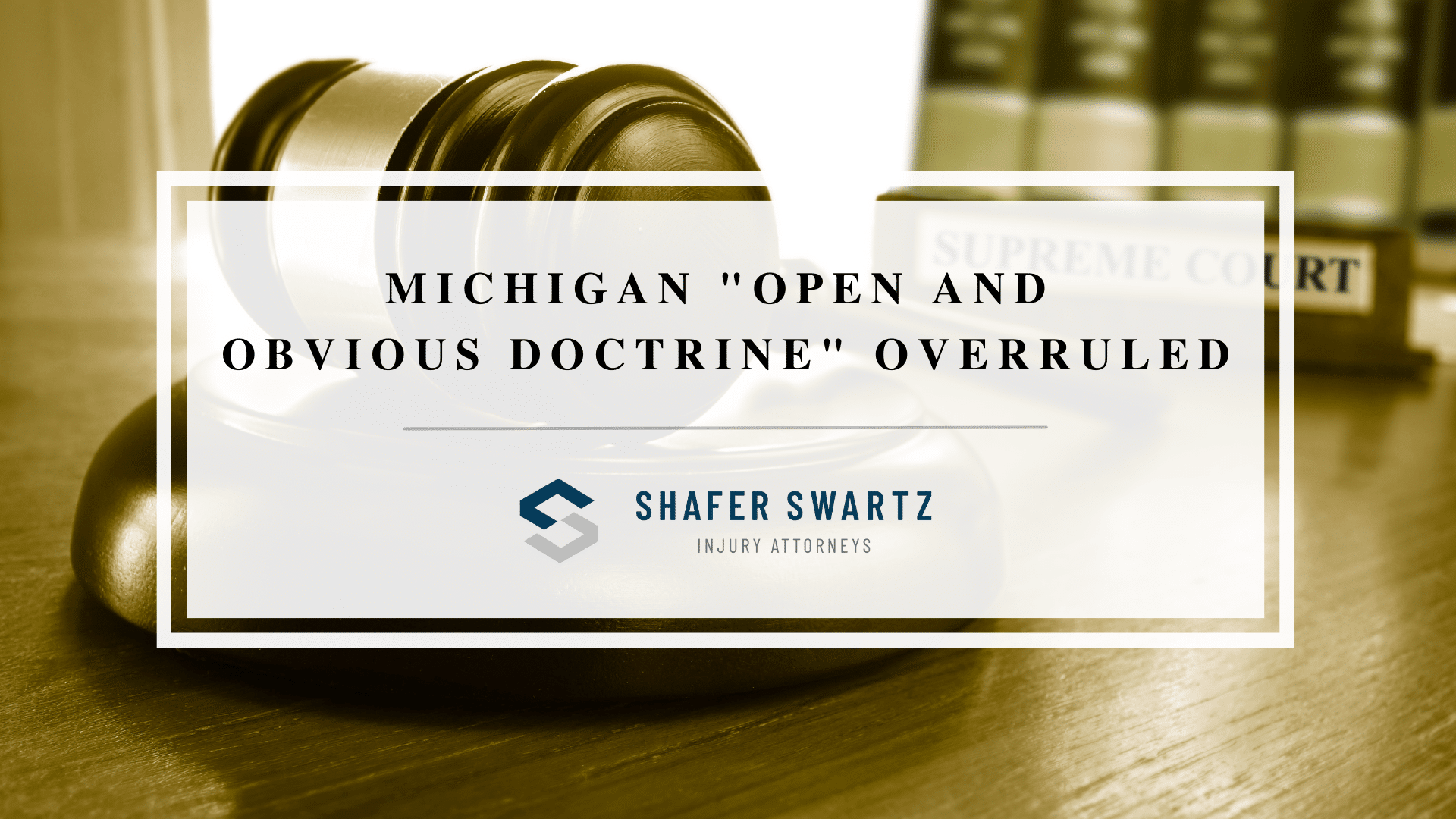 Featured image of michigan "open and obvious doctrine" overruled