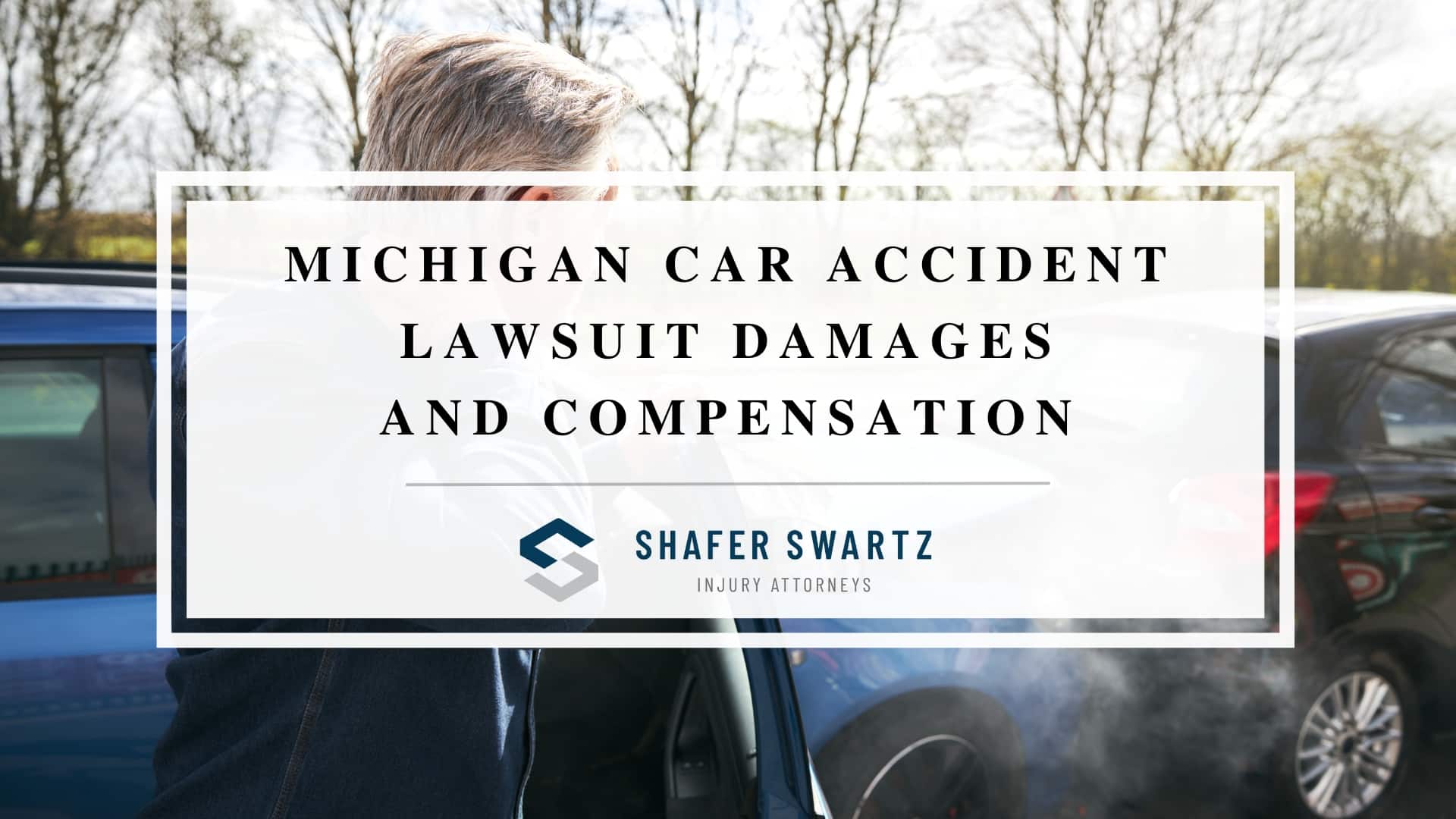 Featured image of Michigan car accident lawsuit damages and compensation