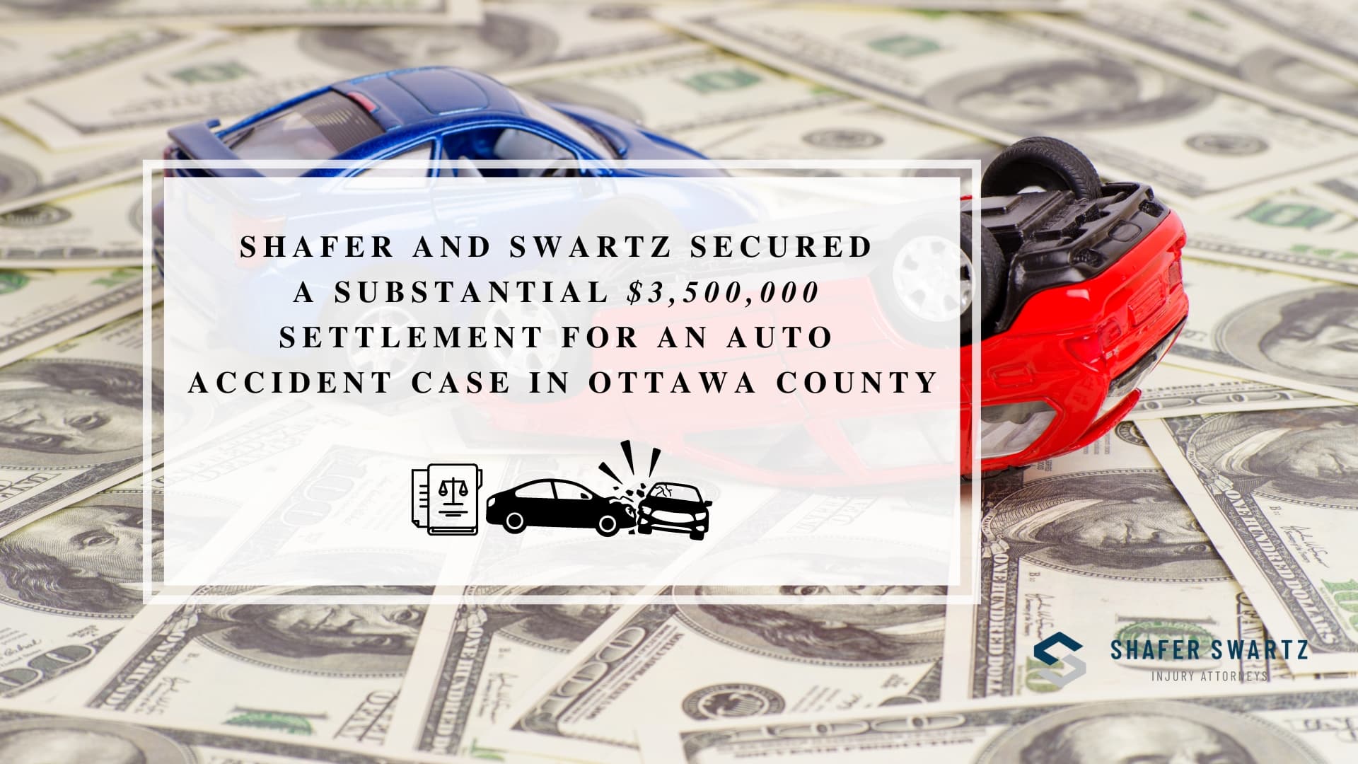 Infographic image of SHAFER SWARTZ PLC settlement for auto accident case