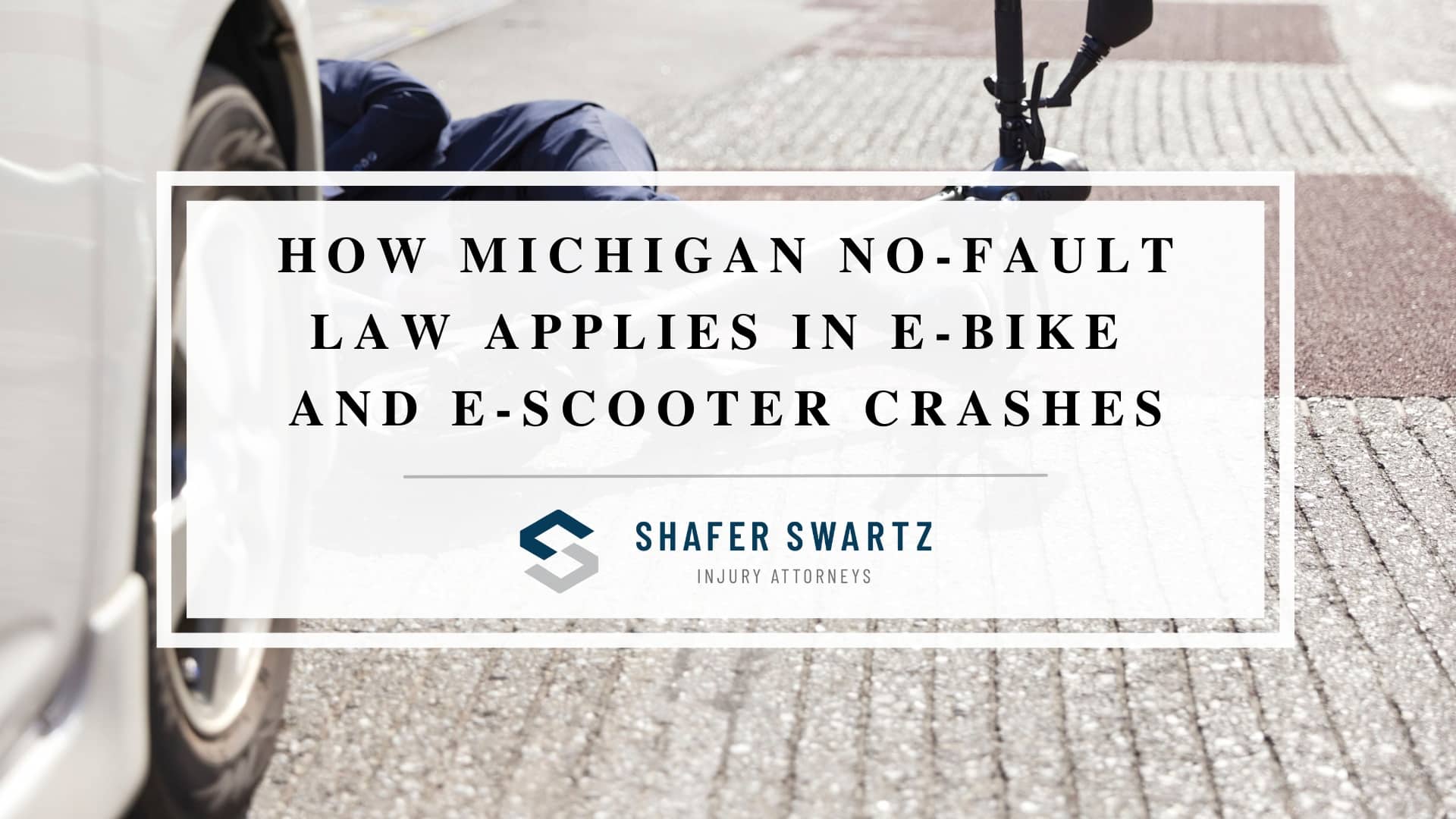 Featured image of how Michigan no-fault law applies in e-bike and e-scooter crashed