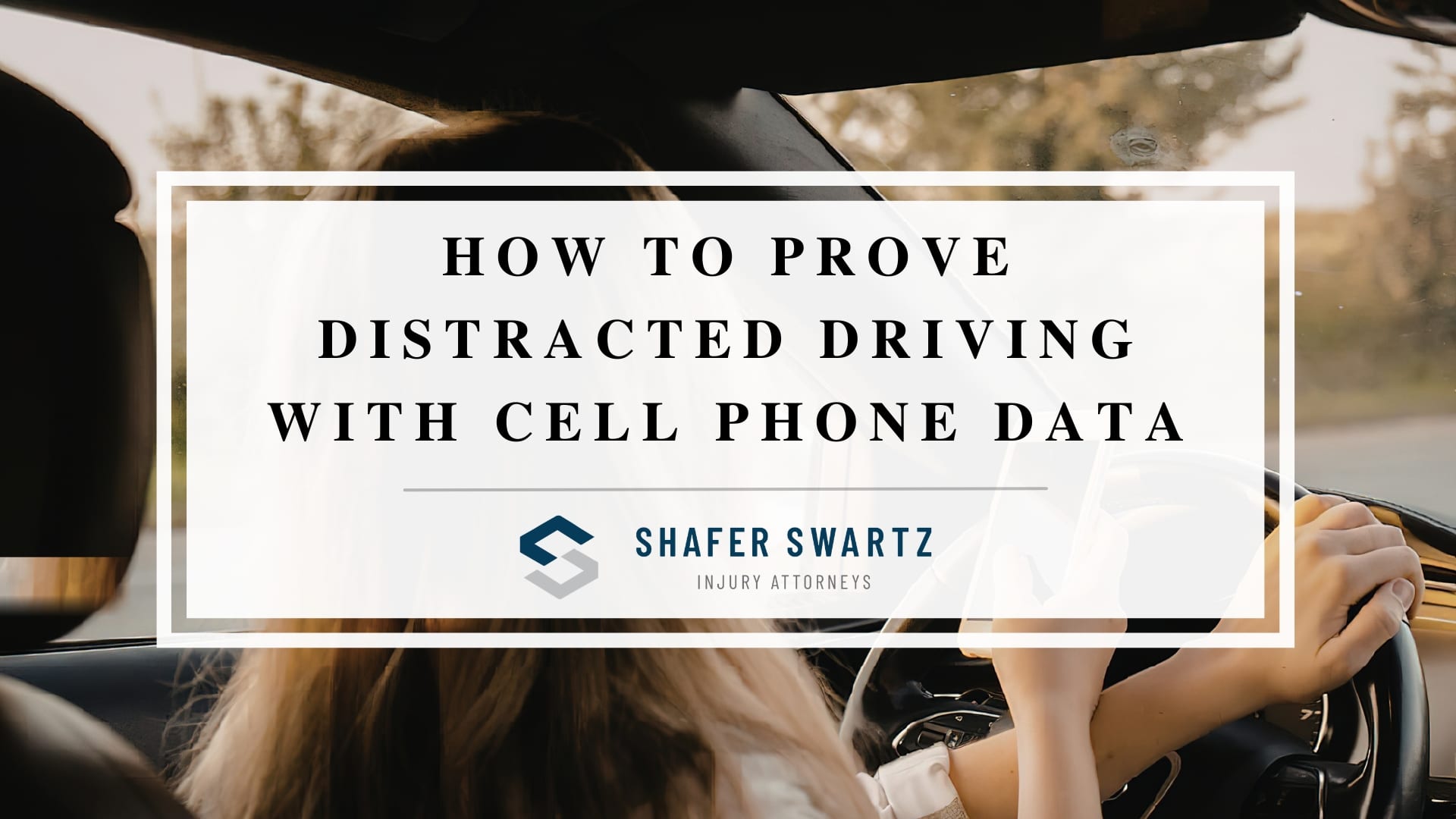 Featured image of how to prove distracted driving with cell phone data